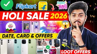 Flipkart Holi Sale 2026 Date Offers is Out | Upcoming Flipkart Amazon Holi Sale Deals Mobiles 2026