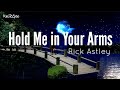 Hold Me in Your Arms | by Rick Astley | KeiRGee Lyrics Video