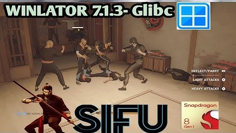 SIFU Gameplay on latest Winlator V.7.1.3- Glibc Android 🔥