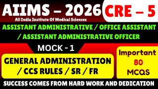 Aiims cre Mock Test Assistant Administrative / Office Assistant / Assistant Administrative Officer