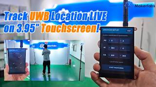 Live UWB Indoor Positioning Directly on a 3.95" Touchscreen Display!