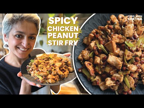 How to make Spicy Chicken Peanut Stir fry in just 15 minutes  Food With Chetna