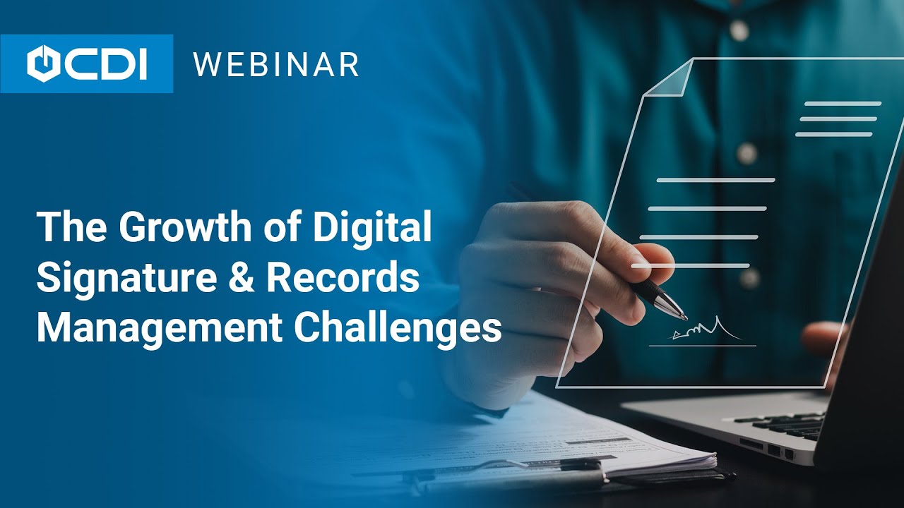 Laserfiche Tutorial: The Growth of Digital Signature & Records Management Challenges