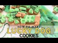 How to Make Lucky Dog Cookies