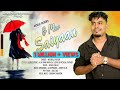 O mor saiyaan  new modern jhumur song by micheal pathor