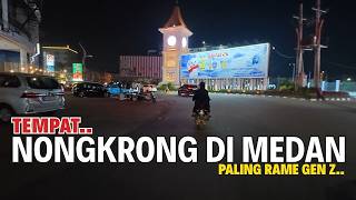 Touring Medan! The Hottest Hangout Spots in Medan! Always Crowded Every Night