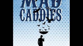Watch Mad Caddies Why Must I Wait video
