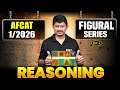 AFCAT 1/2026 | AFCAT 2026 Reasoning Figural Series | Complete Reasoning Prep | Lecture 1 #afcat2026
