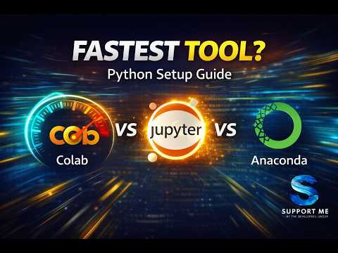 Most Beginners Get This Wrong! Colab, Jupyter & Anaconda Explained