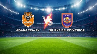 ADANA 1954 FK-SİLİFKE BELEDİYESPOR MAÇI