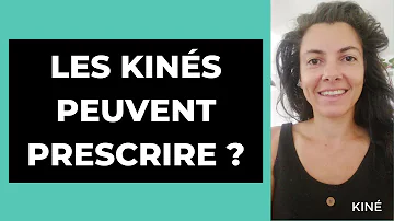 Comment prescrire du kiné ?