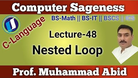 C Programming || Nested Loop || Lecture-48 || Urdu Hindi