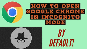 How to Open Google Chrome in Incognito Mode by Default!