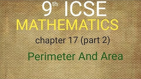 9th ICSE maths chapter 17 perimeter and area