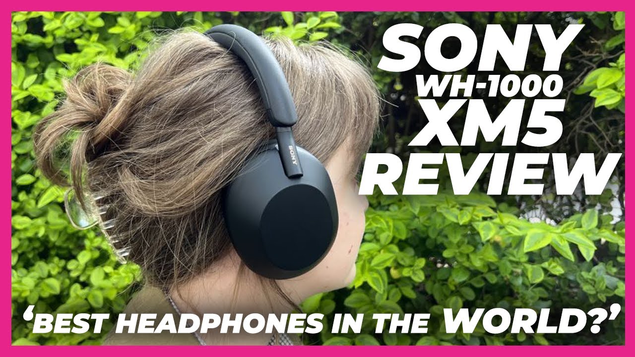 Sony WH-1000XM5 Wireless Review 