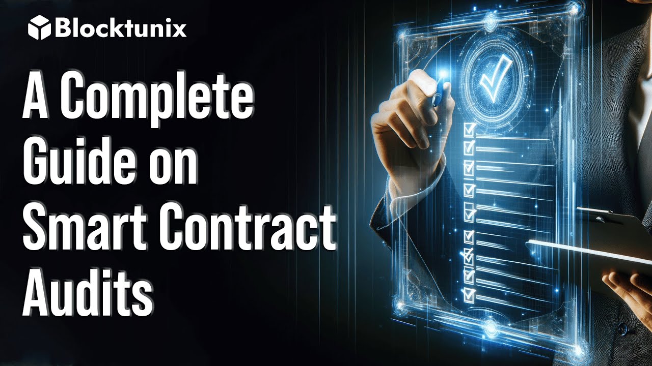 A Complete Guide on Smart Contract Audit | Blocktunix - YouTube