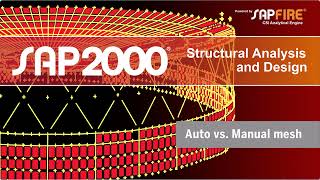 TECH TIPS: Auto vs.  Manual Mesh- SAP2000