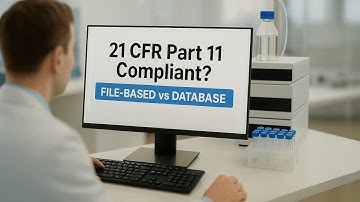 Is Chromperfect CFR 21 Part 11 Compliant? | File-Based vs Database Edition Explained
