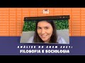 COMO FOI A PROVA DE SOCIOLOGIA E FILOSOFIA DO ENEM 2021