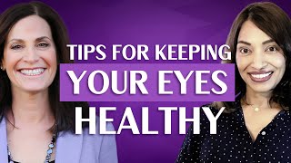 How to Keep Your Eyes Healthy as You Age with Rani Banik, MD