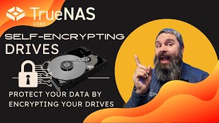 Setting up Self-Encrypting Drives on TrueNAS Core