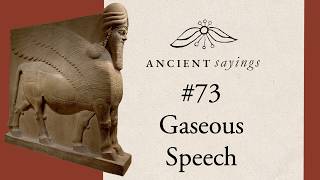 Ancient Sayings #73: Butt week! On making wind...from both ends