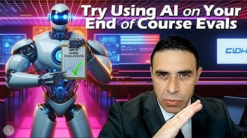 Try Using AI on Your End of Course Evals