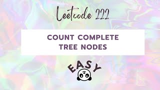 📊 LeetCode Solution: Count Complete Tree Nodes (Problem 222) 🌳