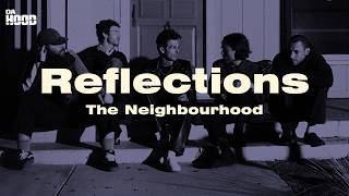 The Neighbourhood - Reflections (Lyrics)