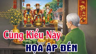 TUYỆT ĐỐI ĐỪNG Cúng Ông Công Ông Táo Khi Chưa Rõ 6 Điều Này Đại Họa Có Thể Ập Đến