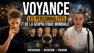 Voyance des personnalités et géopolitique mondiale 
