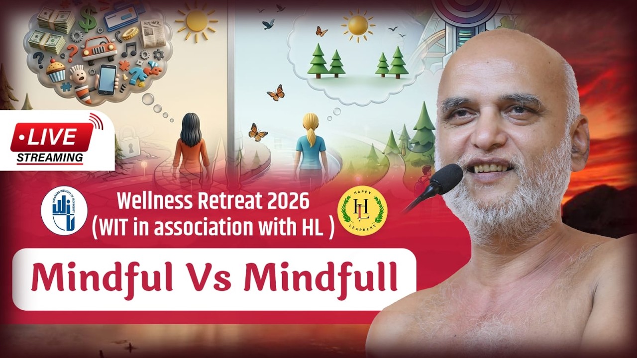 Wellness Retreat 2026 (WIT In Association With HL) Mindful Vs Mindfull | 12 April 2026 #veersagarji