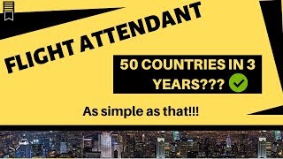 50 COUNTRIES IN 3 YEARS??? 3 TIPS FOR THE ONES WHO WANT TO BE FLIGHT ATTENDANT