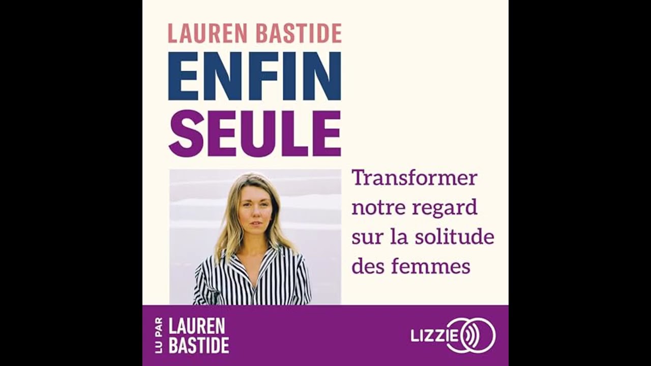 Livre audio: Enfin seule - Lauren Bastide Livre audio