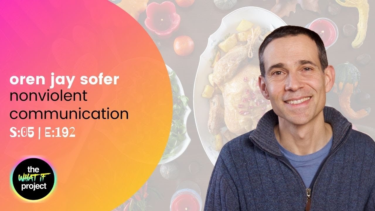 Oren Jay Sofer and Nonviolent Communication YouTube