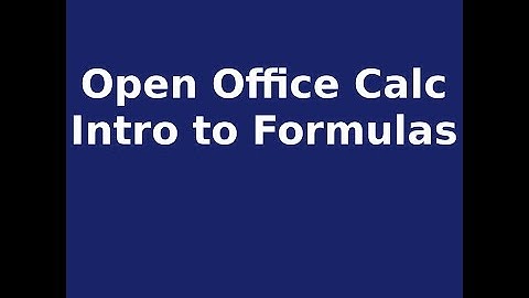 Open Office Calc for Beginners Part 2: Intro to Formulas
