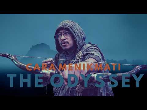 CARA MENIKMATI THE ODYSSEY (FULL SPOILER)