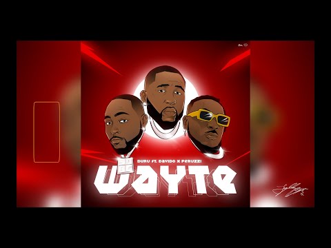 Duru - Wayte ft. Davido, Peruzzi (visualiser)