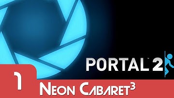 HAPPY LITTLE CHAMBERS | Portal 2 | Neon Cabaret