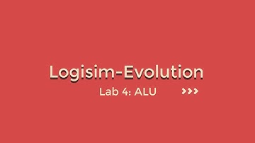 Logisim Evolution Lab04: ALU