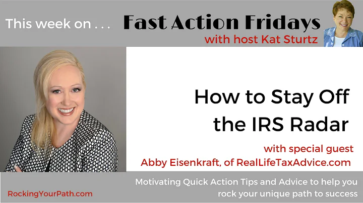 How to Stay Off the IRS Radar with guest Abby Eise...