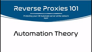 Reverse Proxies for ConnectWise Automate