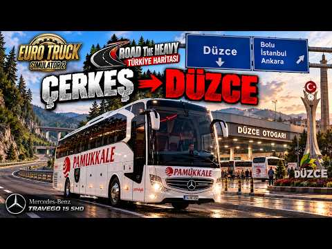 ÇERKEŞ YOLLARINDAN DÜZCE'YE | ETS 2 Road To Heavy Türkiye Haritası