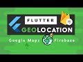 Flutter Google Maps + Firestore Geolocation - Build the next Uber?