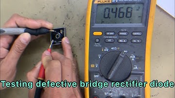 How To Test Defective Bridge Rectifier Diode  using a Digital Multimeter | Fluke87V