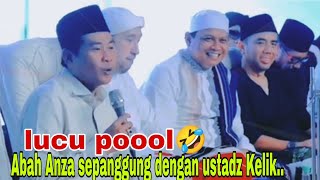 kh Anwar Zahid Terbaruabah Anza Satu Panggung Dengan Ustadz Kelik Lucu Poll 