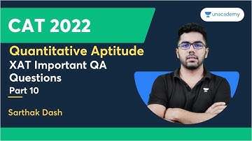 XAT Important QA Questions | Quantitative Aptitude | Part - 10 | Sarthak Dash