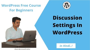 Part #26 | What Is Discussion Settings In WordPress | WordPress Discussion Setting In Hindi