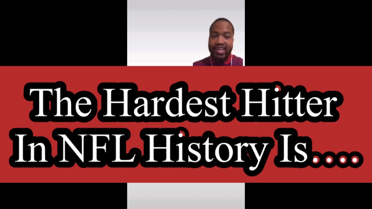 The Hardest Hitter In NFL History Is…..