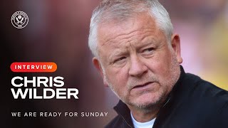 Chris Wilder We Are Ready For Sunday